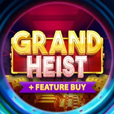 Grand Heist Feature Buy