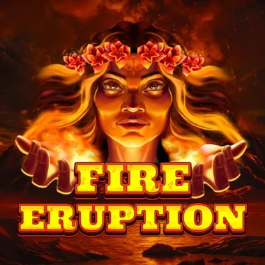 Fire Eruption