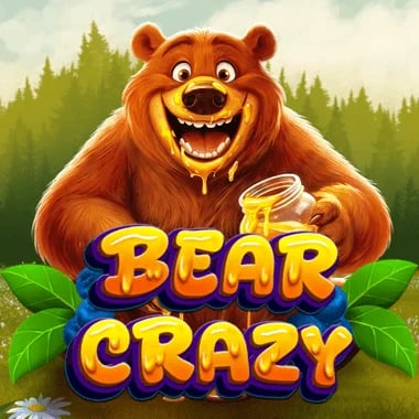 Bear Crazy