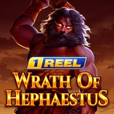 1 Reel - Wrath Of Hephaestus